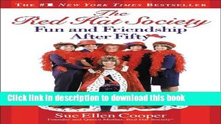 Ebook The Red Hat Society?: Fun and Friendship After Fifty Full Online