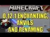 MCPE 0.12.1 Showcase Enchanting, Anvils And Renaming