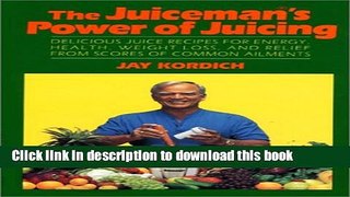 Ebook Juiceman s Power of Juicing Full Online