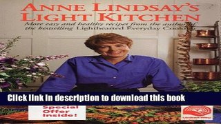 Books Anne Lindsay s Light Kitchen Full Online