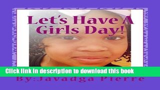 Ebook Let s Have a Girls Day! Free Download