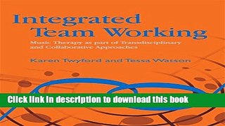 Ebook Integrated Team Working: Music Therapy as part of Transdisciplinary and Collaborative