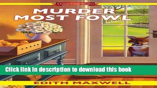 Ebook Murder Most Fowl (Local Foods Mystery) Full Download