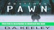 Ebook Destiny s Pawn (A Peyton Cote Novel) Full Download