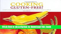 Books Cooking Gluten-Free!: A Food Lover s Collection of Chef and Family Recipes Without Gluten or