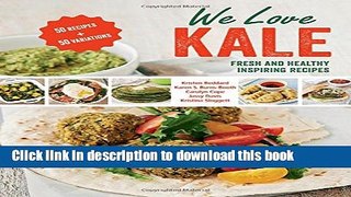 Ebook We Love Kale: Fresh and Healthy Inspiring Recipes Full Online