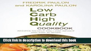 Ebook Low Carb High Quality Cookbook: Recipes to Help You Lose Weight and Stay in Shape Free Online