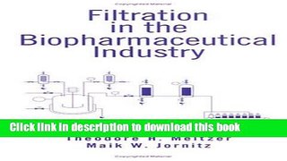 Books Filtration in the Biopharmaceutical Industry Free Online