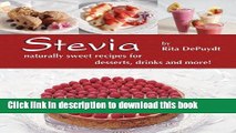 Books Stevia: Naturally Sweet Recipes for Desserts, Drinks   More Full Online