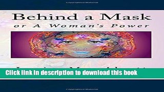 Ebook Behind a Mask: or A Woman s Power Full Online