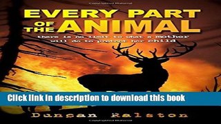 Ebook Every Part of the Animal Free Online