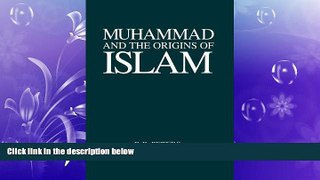 FREE DOWNLOAD  Muhammad and the Origins of Islam (Suny Series in Near Eastern Studies) (Suny