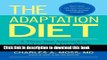 Books The Adaptation Diet: A Three-Step Approach to Control Cortisol, Lose Weight, and Prevent