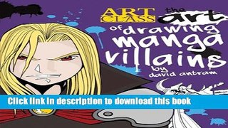 Books The Art of Drawing Manga Villains Full Online