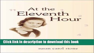 Books At the Eleventh Hour: Caring for My Dying Mother Free Online