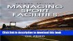 Books Managing Sport Facilities - 2nd Edition Full Online