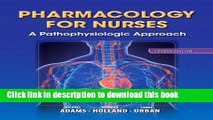 Ebook Pharmacology for Nurses: A Pathophysiologic Approach Plus NEW MyNursingLab with Pearson