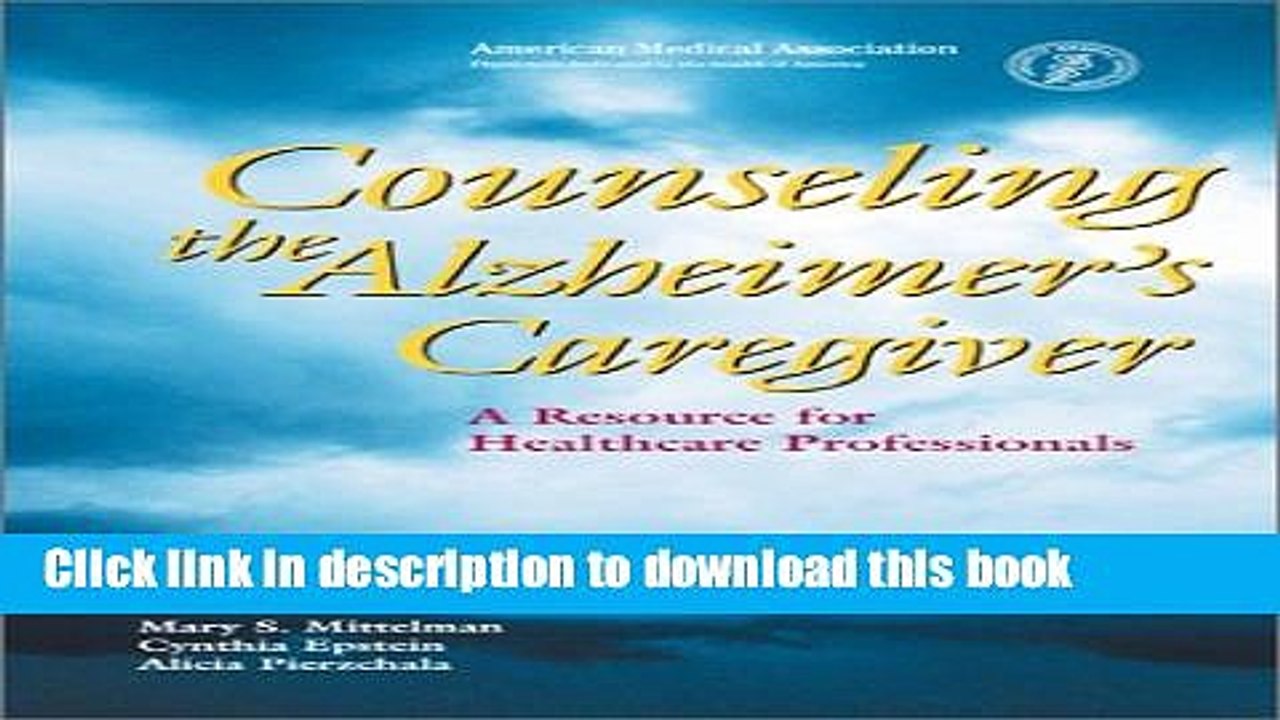 Ebook Counseling the Alzheimer s Caregiver: A Resource for Health Care Professionals Free Download