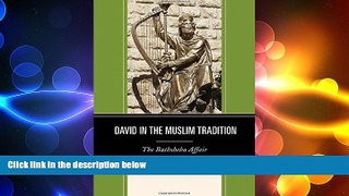FREE PDF  David in the Muslim Tradition: The Bathsheba Affair  BOOK ONLINE