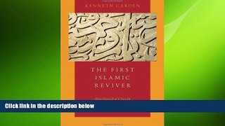 FREE PDF  The First Islamic Reviver: Abu Hamid al-Ghazali and his Revival of the Religious