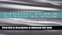 Ebook Giving Voice To What We Know: Margaret Newman s Theory Of Health As Expanding Consciousness