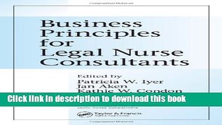 Ebook Business Principles for Legal Nurse Consultants Free Online