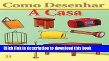 Ebook Como Desenhar: A Casa: Livros Infantis Full Online