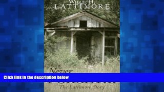 Enjoyed Read Never Forget . . .: The Lattimore Story