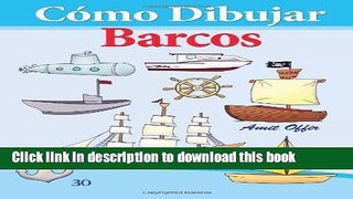 Ebook CÃ³mo Dibujar: Barcos: Libros de Dibujo Free Online