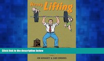 Choose Book Heavy Lifting: Grow Up, Get a Job, Raise a Family, and Other Manly Advice