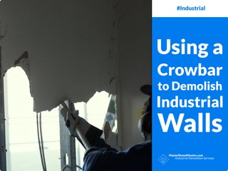 Using a Crowbar to Demolish Industrial Walls