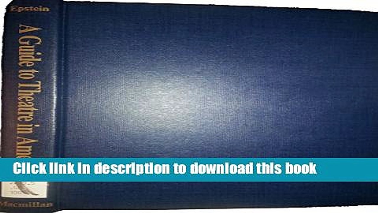 Download  Guide to Theatre in America  Free Books