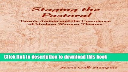 PDF  Staging the Pastoral: Tasso s Aminta And the Emergence of Modern Western Theater (Medieval