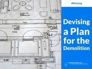 Devising a Plan for the Demolition