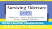 Books Surviving Eldercare: Where Their Needs End and Yours Begin: Book I of the MidLife Maze