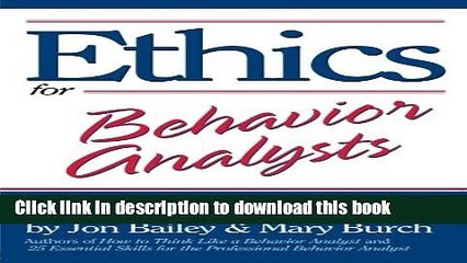 Books Ethics for Behavior Analysts: 2nd Expanded Edition Full Download