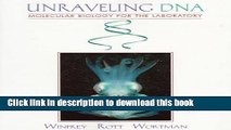 Books Unraveling DNA: Molecular Biology for the Laboratory Full Online