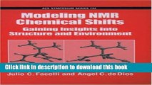Books Modeling NMR Chemical Shifts: Gaining Insights into Structure and Environment (ACS Symposium
