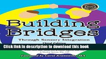 Ebook Building Bridges through Sensory Integration, 3rd Edition: Therapy for Children with Autism