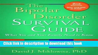 Books The Bipolar Disorder Survival Guide, Second Edition: What You and Your Family Need to Know