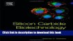 Ebook Silicon Carbide Biotechnology: A Biocompatible Semiconductor for Advanced Biomedical Devices