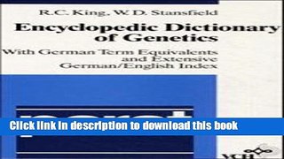 Ebook Encyclopedic Dictionary of Genetics: With German Term Equivalents and Extensive