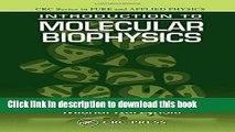 Ebook Introduction to Molecular Biophysics (Pure and Applied Physics (CRC)) Full Online