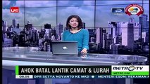 Inilah Momen Ahok Marah Besar, Bubarkan Calon Lurah dan Camat yang Siap Dilantik [Low, 360p]