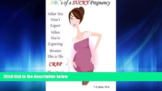 Online eBook What you WON T Expect When You re Expecting Because This is The CRAP They Don t Tell