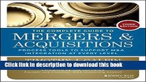 Ebook The Complete Guide to Mergers and Acquisitions: Process Tools to Support M A Integration at