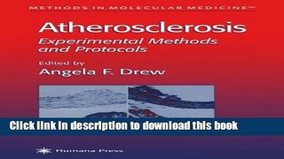 Books Atherosclerosis: Experimental Methods and Protocols (Methods in Molecular Medicine) Free