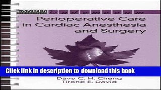 Books Perioperative Care in Cardiac Anesthesia and Surgery (Landes Bioscience Medical Handbook