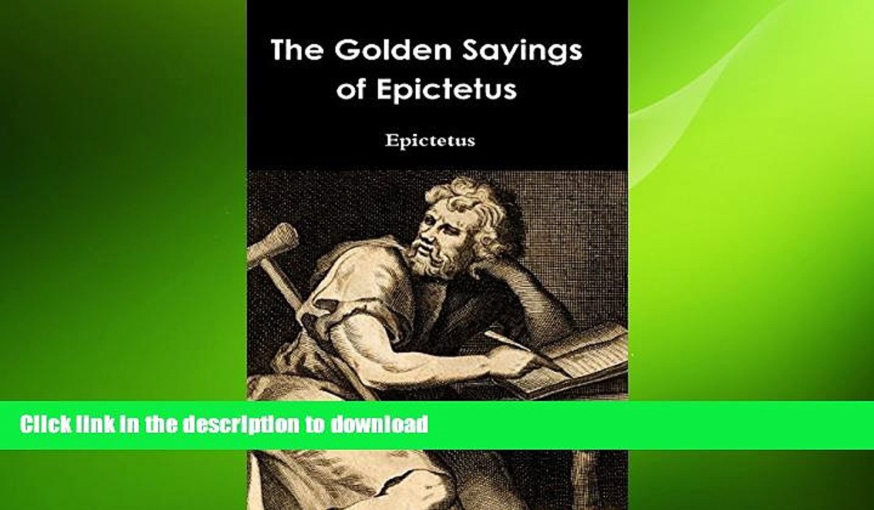 READ book  The Golden Sayings of Epictetus  DOWNLOAD ONLINE