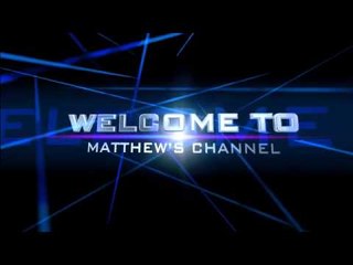 【Matthew】頻道新intro『WELCOME TO MATTHEW'S CHANNEL』(完整版)